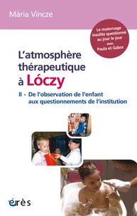L'atmosphère thérapeutique à Loczy