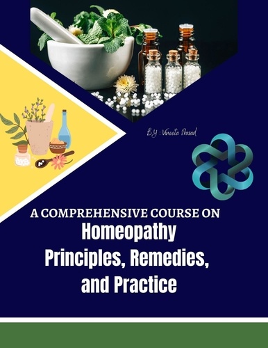  Vineeta Prasad - A Comprehensive Course on Homeopathy: Principles, Remedies, and Practice - Course, #1.