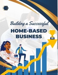  Vineeta Prasad - Building a Successful Home-Based Business.