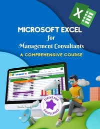  Vineeta Prasad - Microsoft Excel for Management Consultants : A Comprehensive Course - Course, #2.