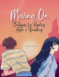  Vineeta Prasad - Moving On : Strategies for Healing After a Breakup - Course, #1.