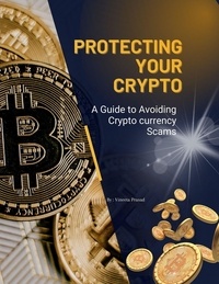  Vineeta Prasad - Protecting Your Crypto: A Guide to Avoiding Crypto currency Scams - Course, #2.