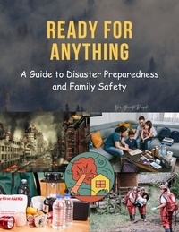  Vineeta Prasad - Ready for Anything : A Guide to Disaster Preparedness and Family Safety.