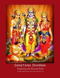  Vineeta Prasad - Sanatana Dharma Exploring the Eternal Path Understanding Sanatana Dharma (Eternal Way of Life).