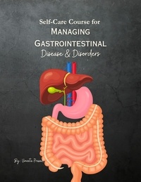  Vineeta Prasad - Self-Care Course for Managing Gastrointestinal Disease and Disorders - Course, #6.