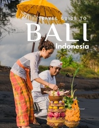  Vineeta Prasad - Travel Guide to Bali, Indonesia.