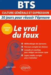BTS Français Epreuve de culture générale et expression. Le vrai du faux