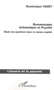 Romanesque britannique et Psyché. Etude du signifiant dans le roman anglais
