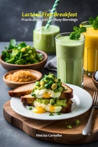  Vinicius Carvalho - Lactose-Free Breakfast: Practical Recipes for Busy Mornings.