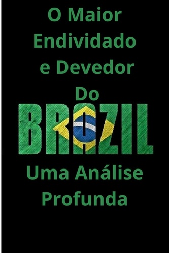  Vinicius Ribeiro - O Maior Endividado e Devedor do Brasil  Uma Análise Profunda.