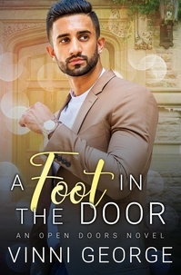  Vinni George - A Foot in the Door: An MM Teacher Student Romance - Open Doors: An LGBTQ Contemporary Romance Series, #5.