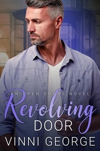  Vinni George - Revolving Door: An MM Enemies to Lovers Romance - Open Doors: An LGBTQ Contemporary Romance Series, #3.