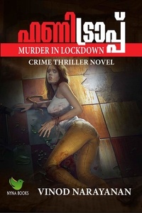  Vinod Narayanan - ഹണിട്രാപ്പ് - Crime Thriller Novel.