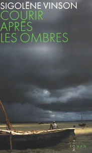 Courir après les ombres