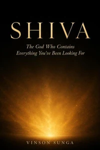 SHIVA: The God Who Contains Everything You've Been Looking For