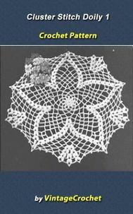 Cluster  Stitch 1 Doily Vintage Crochet Pattern eBook