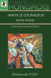 Janos le courageux. conte hongrois