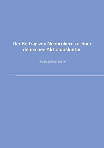 Der Beitrag von Neobrokern zu einer deutschen Aktionärskultur