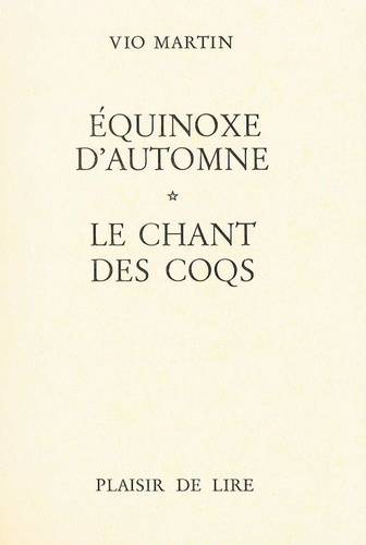 Vio Martin - Équinoxe D'Automne Chant Des Coqs.