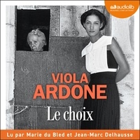 Viola Ardone et Marie Du Bled - Le Choix.