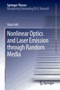 Viola Folli - Nonlinear Optics and Laser Emission through Random Media.