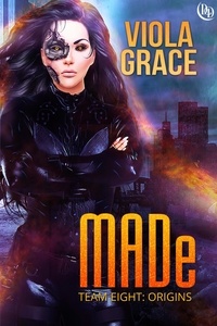  Viola Grace - MADe - Team Eight: Origins, #1.