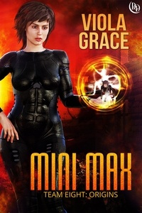  Viola Grace - Mini Max - Team Eight: Origins, #5.