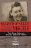 Viola Stern Fischerova et Veronika Homolova Tothova - Mademoiselle Mengele - La véritable histoire d'une Slovaque qui a survécu à quatre camps de concentration et aux expériences du docteur Josef Mengele.