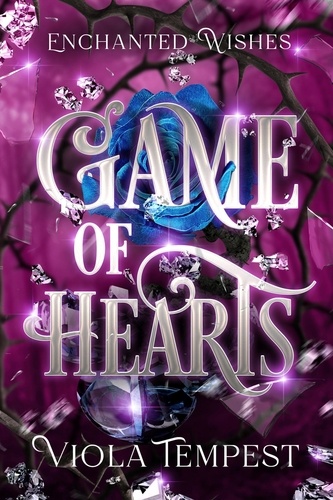  Viola Tempest - Game of Hearts - Enchanted Wishes.