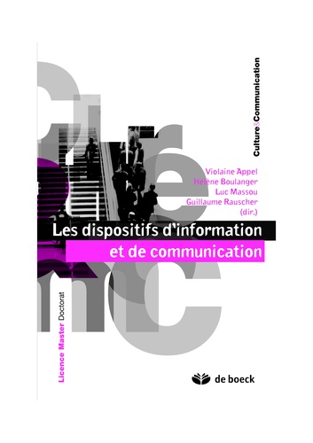 Violaine Appel et Hélène Boulanger - Les dispositifs d'information et de communication - Concepts, usages et objets.