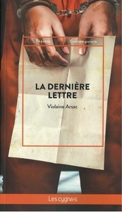 Violaine Arsarc - La dernière lettre.