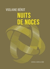 Violaine Bérot - Nuits de noces.