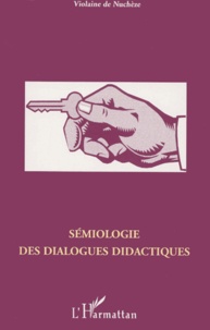 Violaine de Nuchèze - Semiologie Des Dialogues Didactiques.