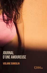 Violaine Dumoulin - Journal d'une Amoureuse.