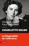 Violaine Gelly et Paul Gradvohl - Charlotte Delbo.