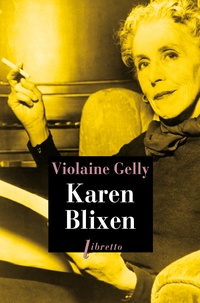 Violaine Gelly - Karen Blixen.