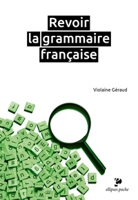 Violaine Géraud - Revoir la grammaire française.
