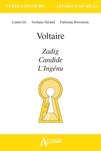 Violaine Géraud et Fabienne Boissieras - Voltaire - Zadig, Candide, L'Ingénu.