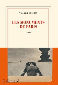 Violaine Huisman - Les monuments de Paris.