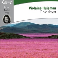 Violaine Huisman et Rachel Arditi - Rose désert.
