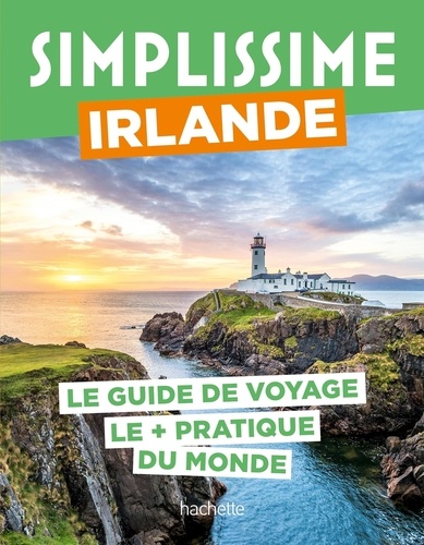 Simplissime Irlande. Le guide de voyage le + pratique du monde