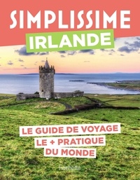 Violaine Malié et Ketty Quigley - Simplissime Irlande - Le guide de voyage le + pratique du monde.