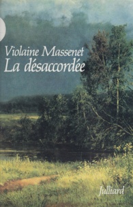 Violaine Massenet - La désaccordée.