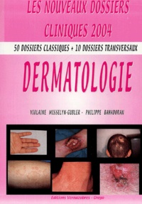 Violaine Misselyn-Gubler et Philippe Bahadoran - Dermatologie.