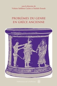 Violaine Sebillotte Cuchet et Nathalie Ernoult - Problèmes du genre en Grèce ancienne.