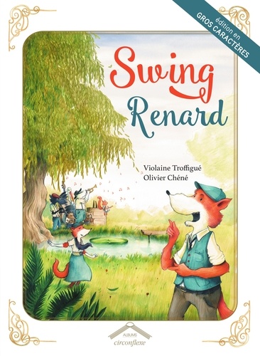 Swing Renard - Gros caractères Edition en gros caractères