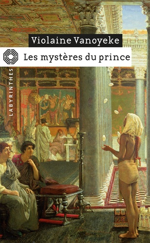Les mystères du prince. Une enquête d'Alexandros l'Egyptien