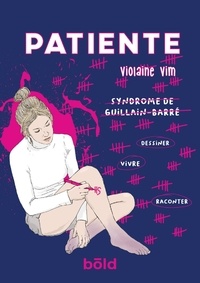 Violaine Vim - Patiente.