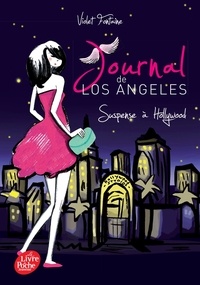 Violet Fontaine - Journal de Los Angeles Tome 2 : Suspense à Hollywood.