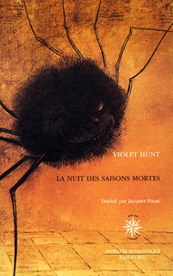 Violet Hunt - La nuit des saisons mortes.